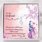 To My Girlfriend, Forever Love, Gift for Her Alluring Beauty Necklace with Message Card