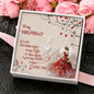 To My Girlfriend, Gift for Her Alluring Beauty Necklace with Message Card