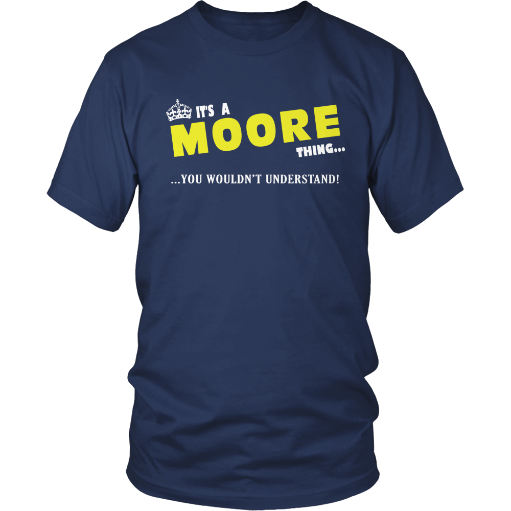 It's A Moore Thing, You Wouldn't Understand