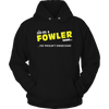 It's A Fowler Thing, You Wouldn't Understand
