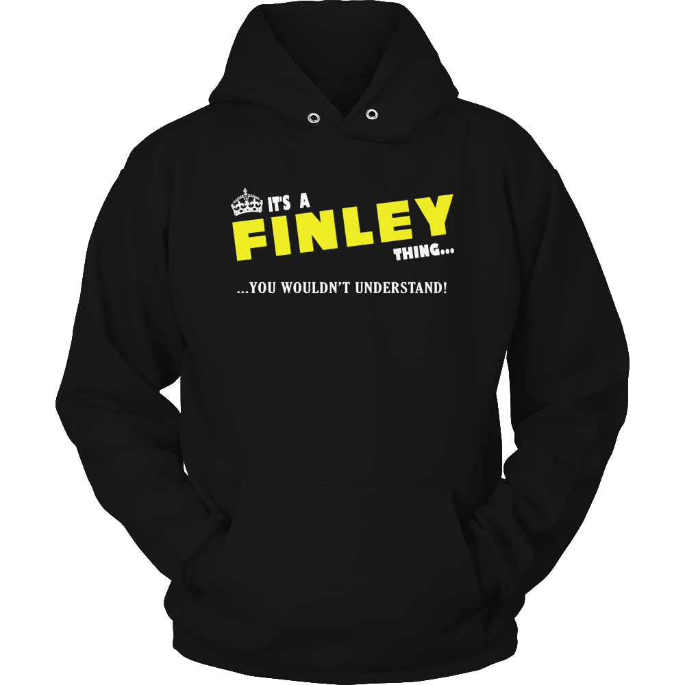It's A Finley Thing, You Wouldn't Understand