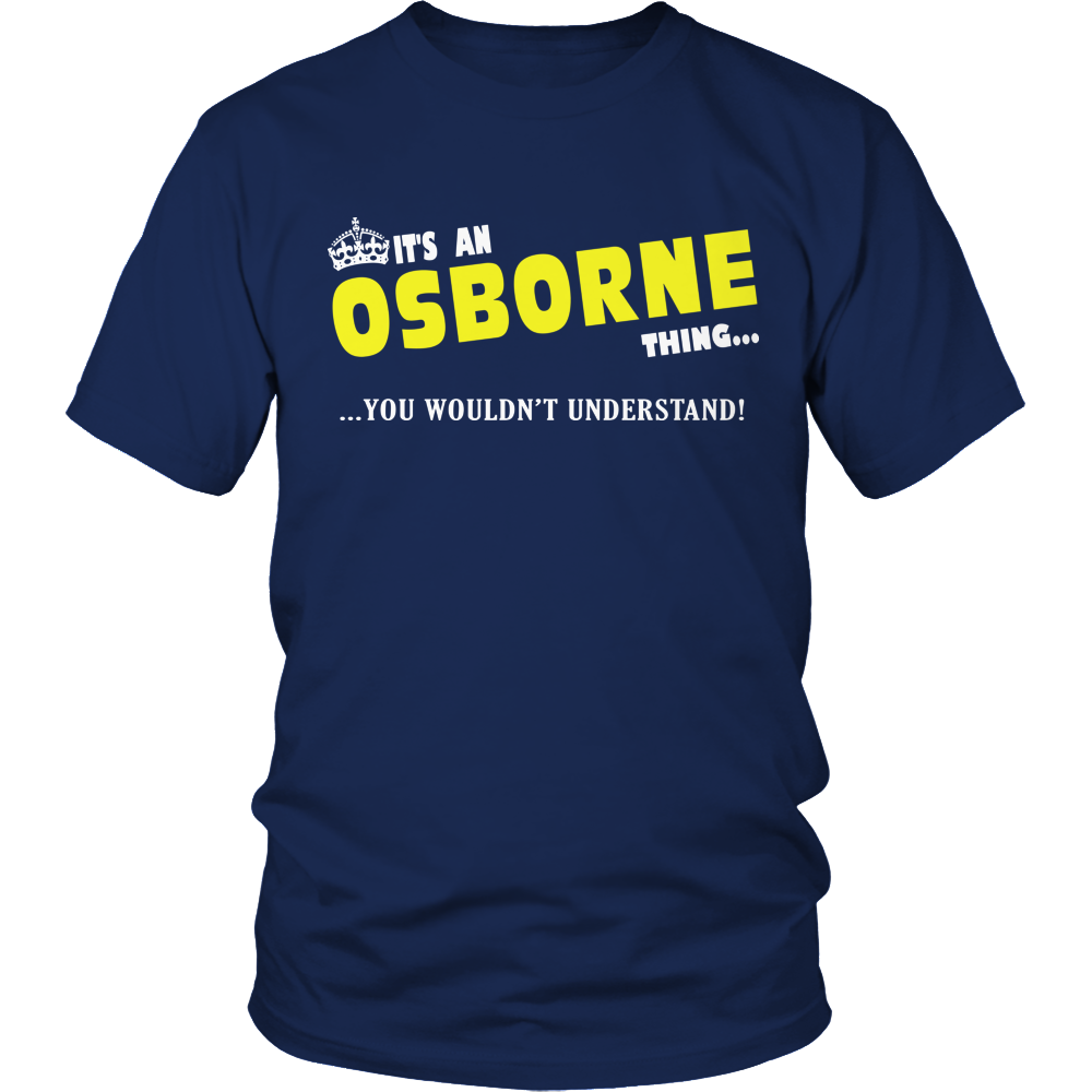 It's A Osborne Thing, You Wouldn't Understand