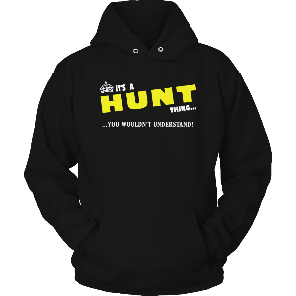 It's A Hunt Thing, You Wouldn't Understand