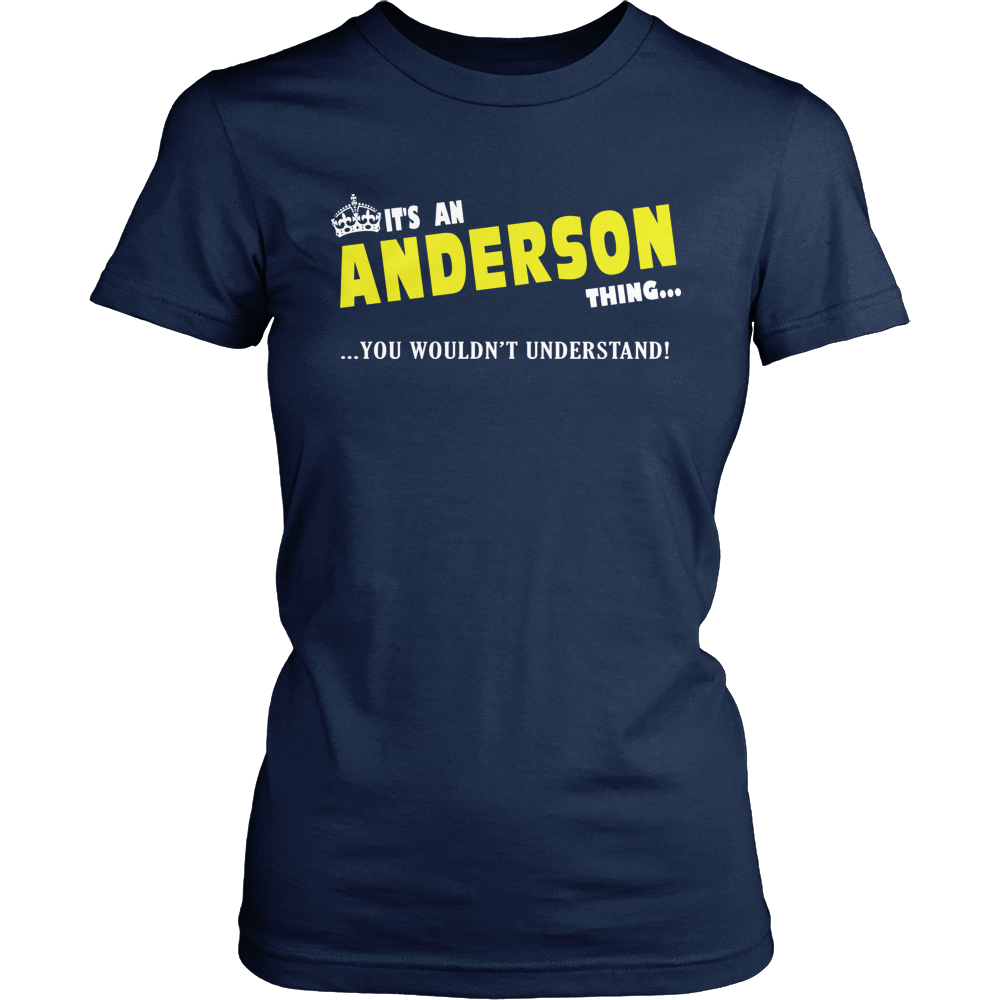 It's An Anderson Thing, You Wouldn't Understand