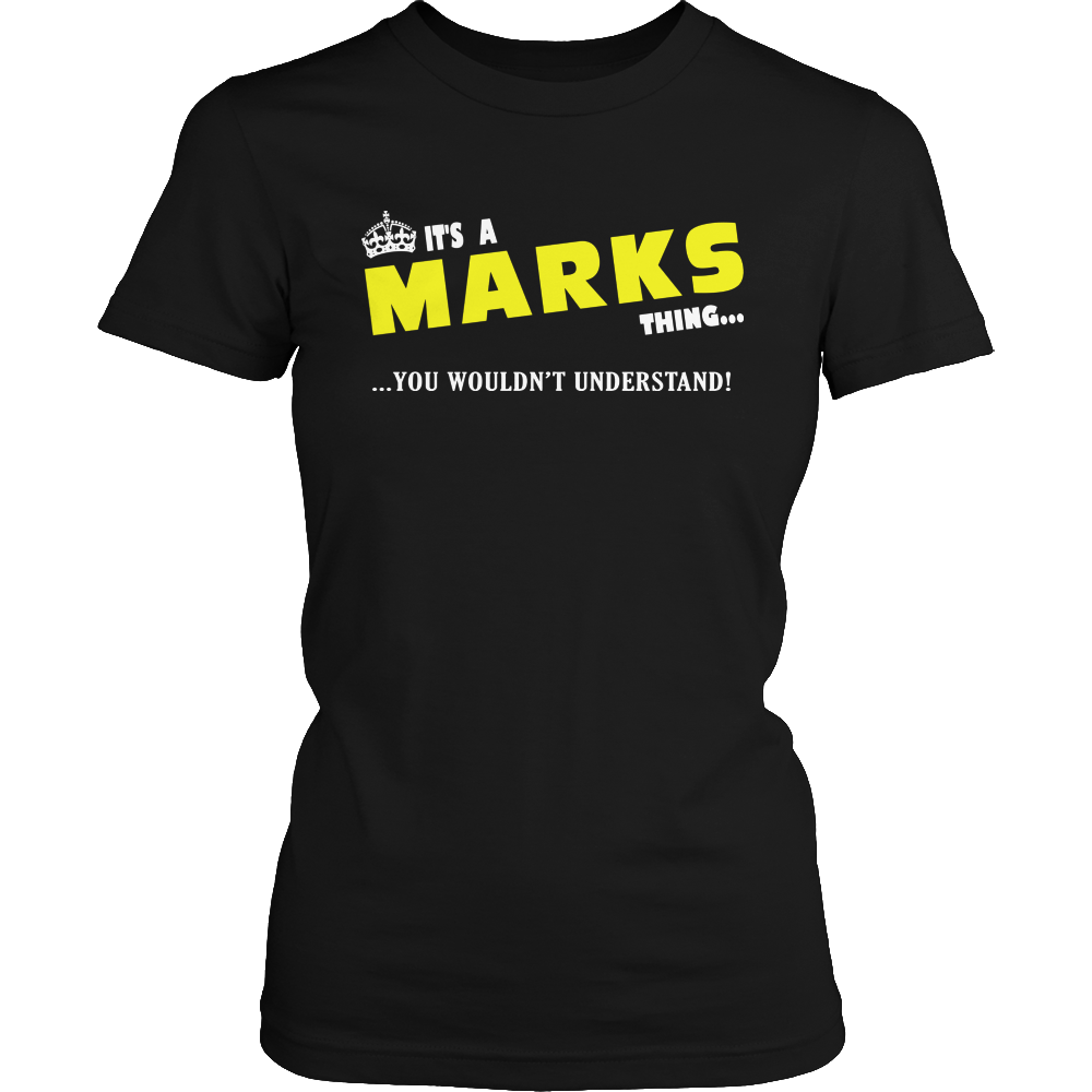 It's A Marks Thing, You Wouldn't Understand