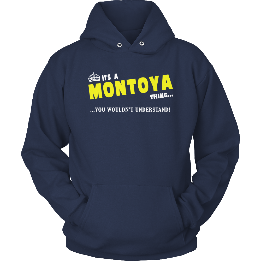 It's A Montoya Thing, You Wouldn't Understand