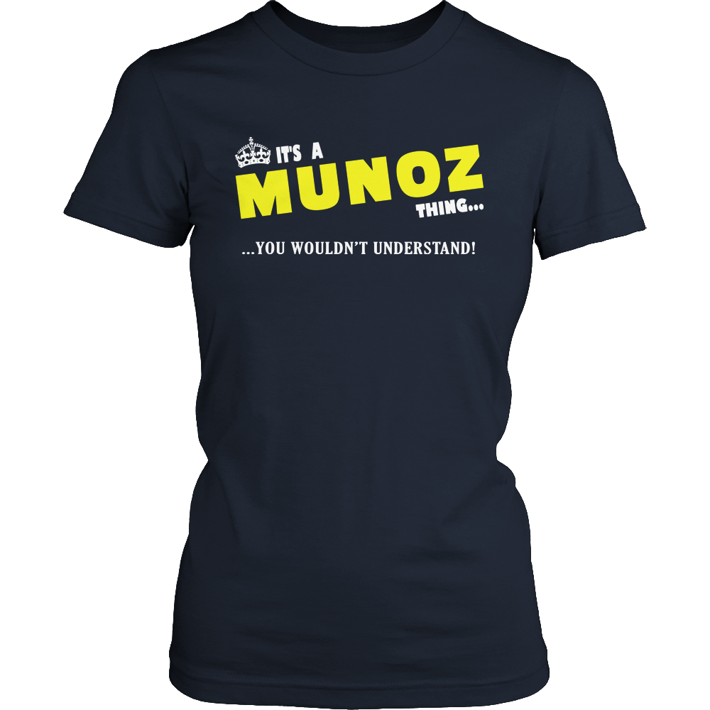It's A Munoz Thing, You Wouldn't Understand