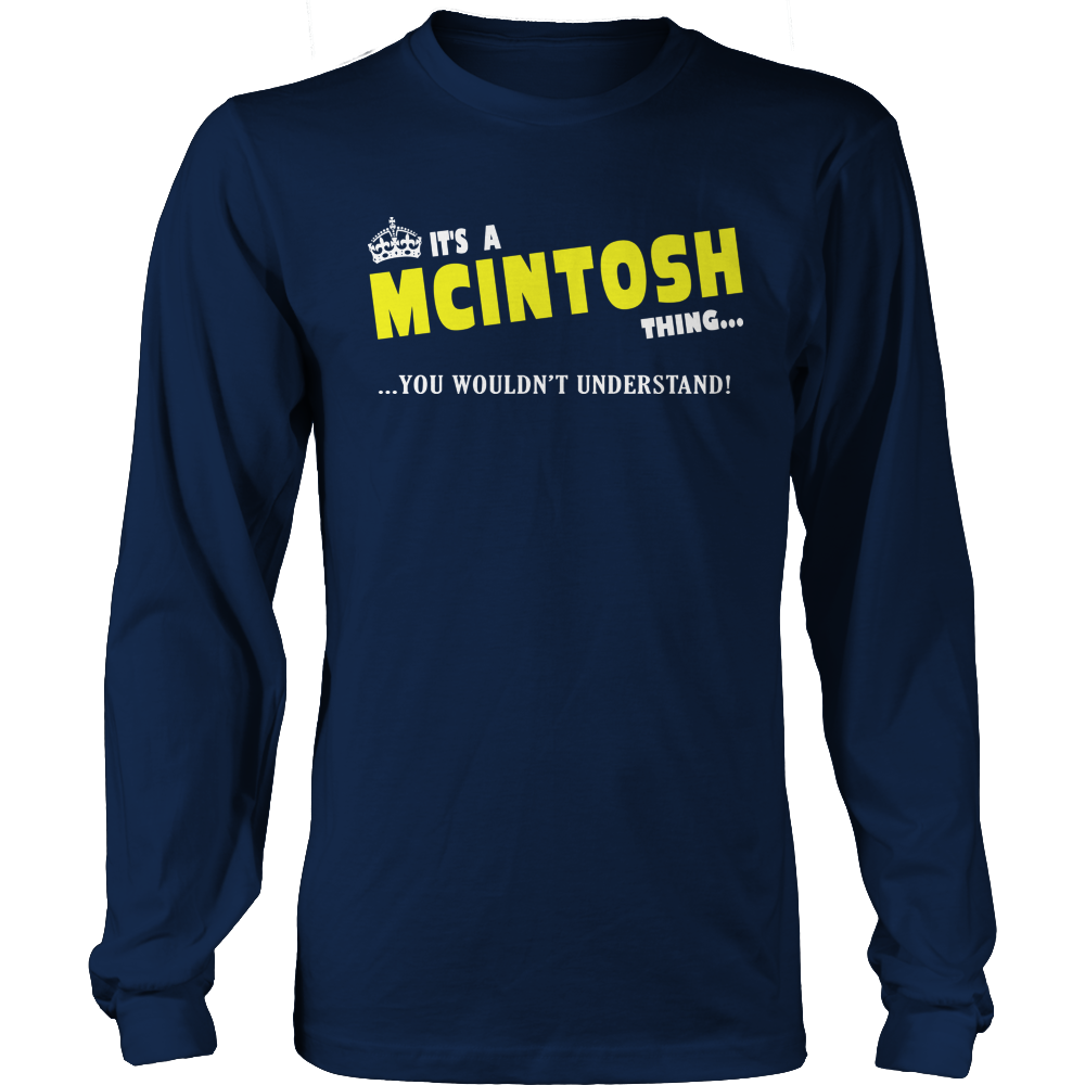 It's A Mcintosh Thing, You Wouldn't Understand