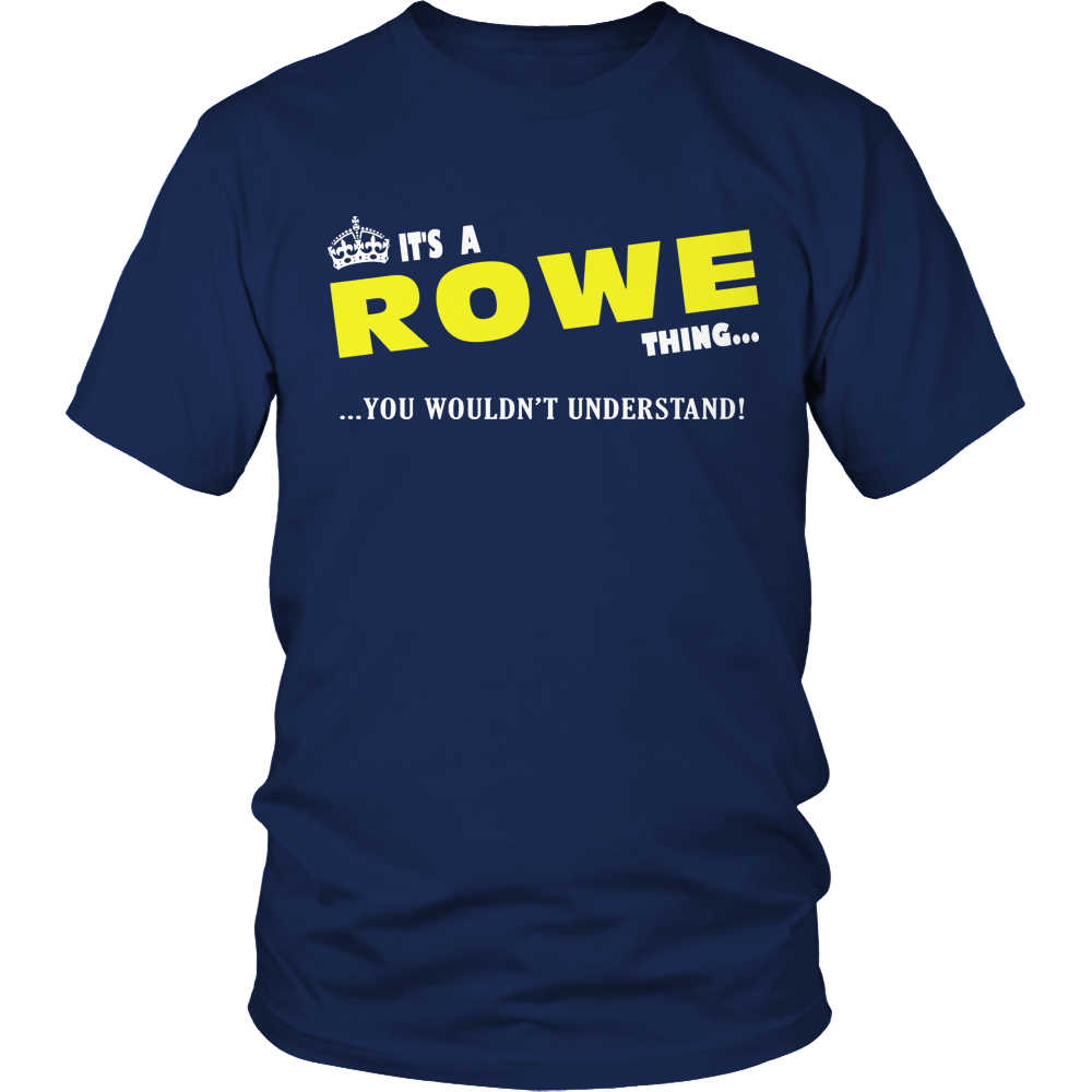 It's A Rowe Thing, You Wouldn't Understand