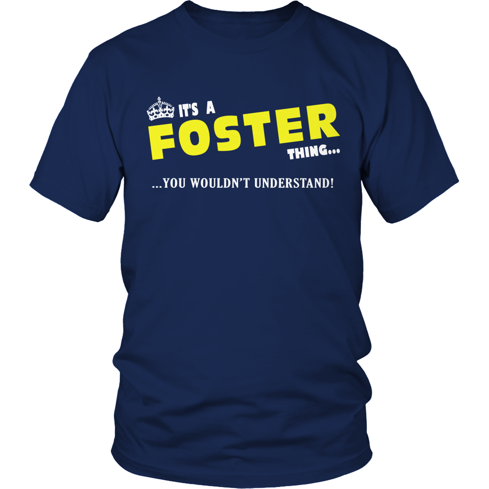 It's A Foster Thing, You Wouldn't Understand