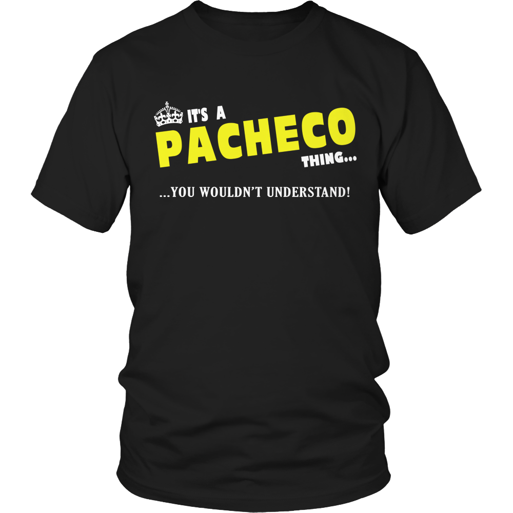 It's A Pacheco Thing, You Wouldn't Understand