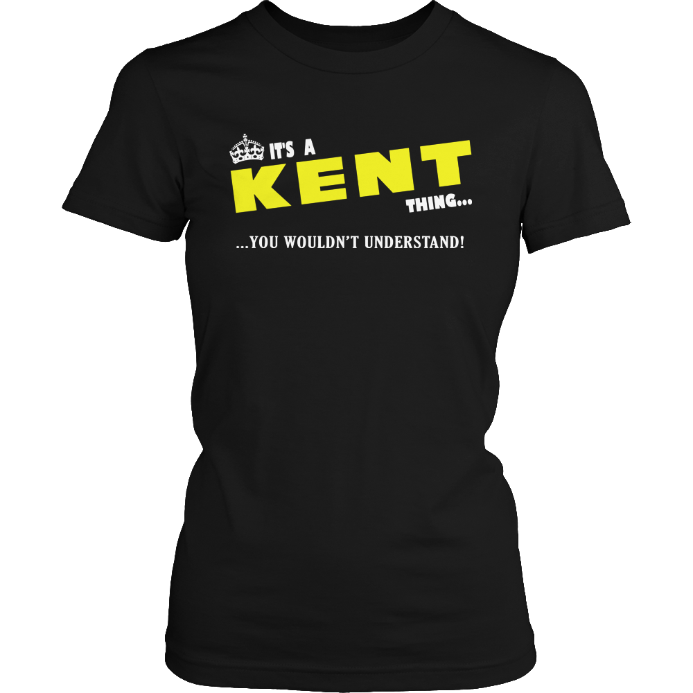 It's A Kent Thing, You Wouldn't Understand
