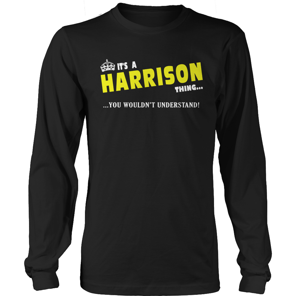 It's A Harrison Thing, You Wouldn't Understand
