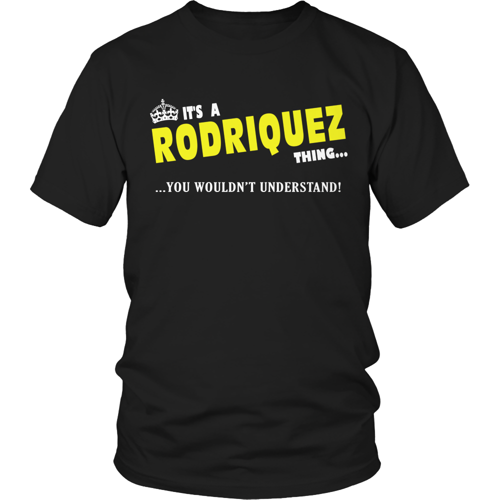 It's A Rodriquez Thing, You Wouldn't Understand