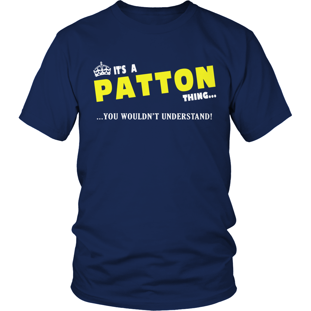 It's A Patton Thing, You Wouldn't Understand