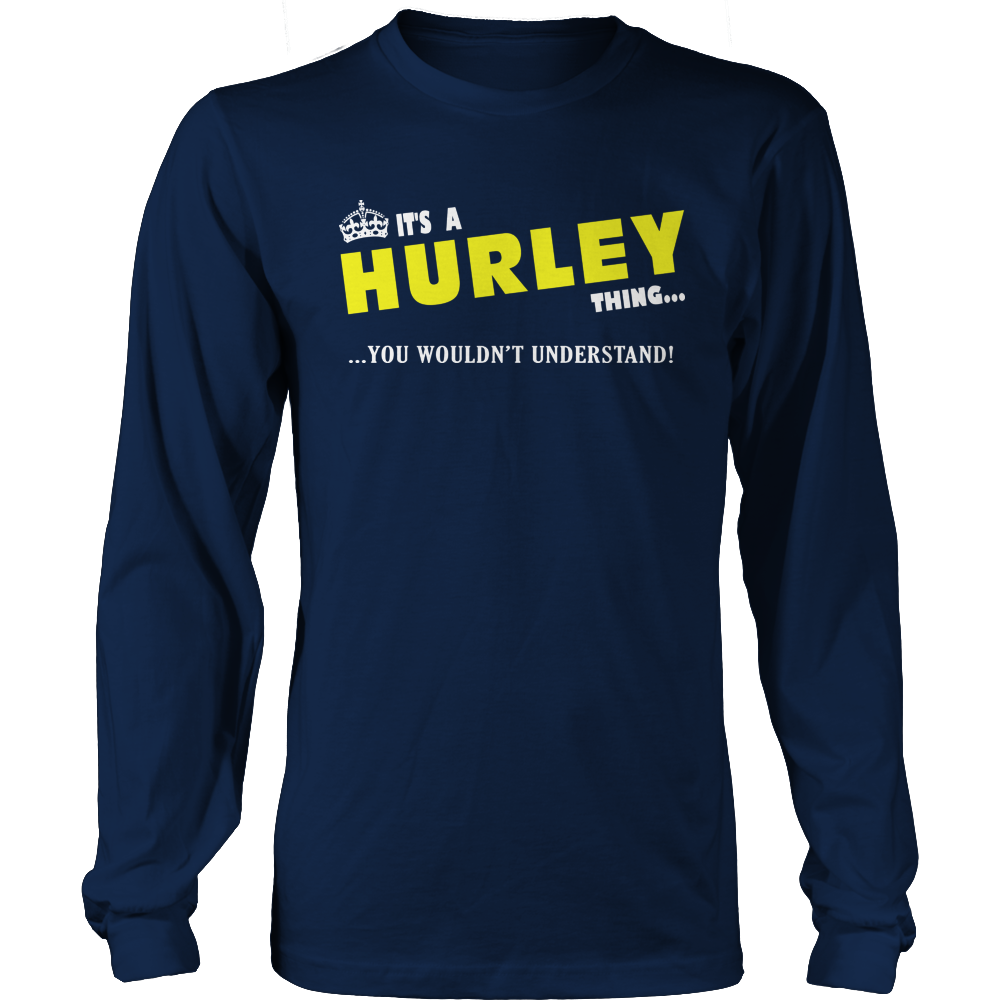 It's A Hurley Thing, You Wouldn't Understand