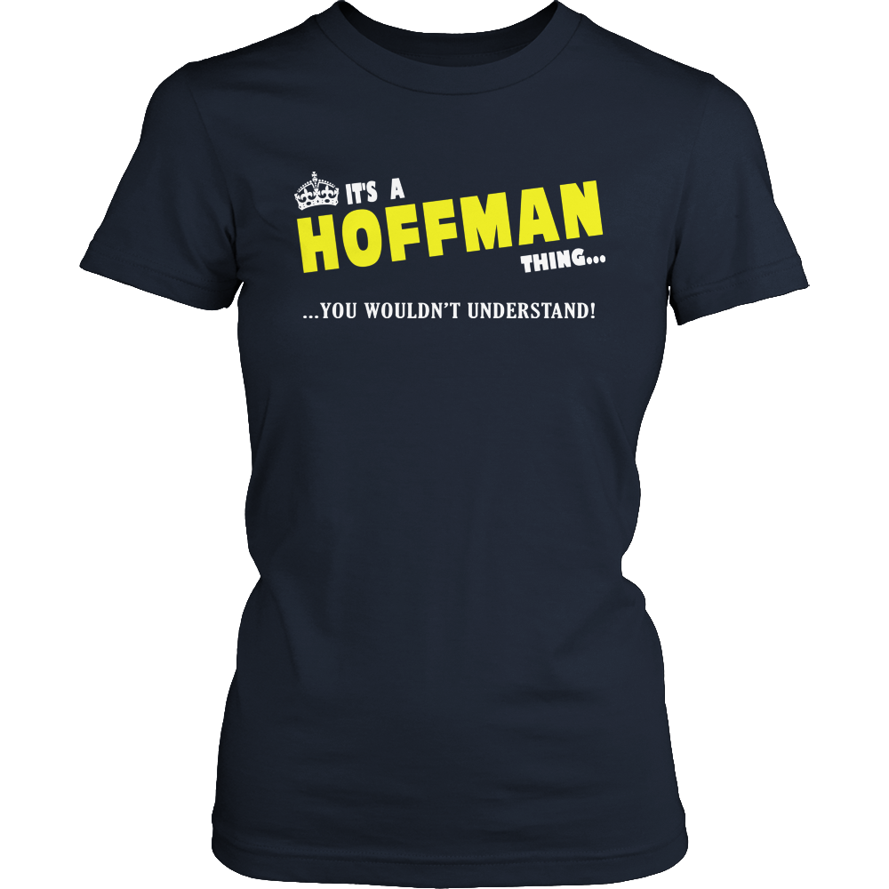 It's A Hoffman Thing, You Wouldn't Understand