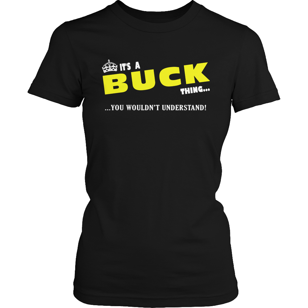 It's A Buck Thing, You Wouldn't Understand