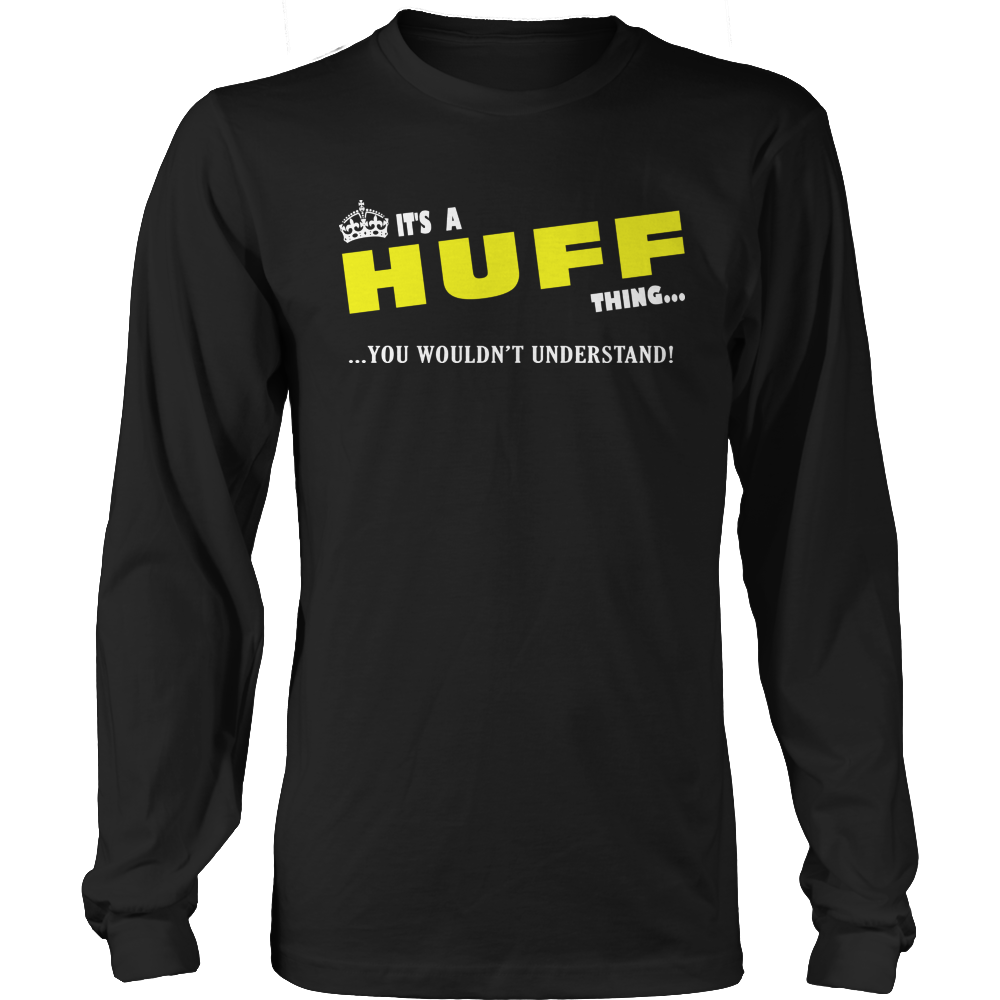It's A Huff Thing, You Wouldn't Understand