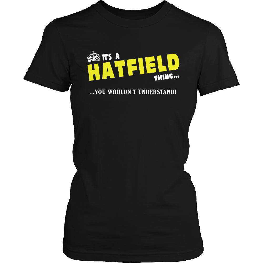 It's A Hatfield Thing, You Wouldn't Understand
