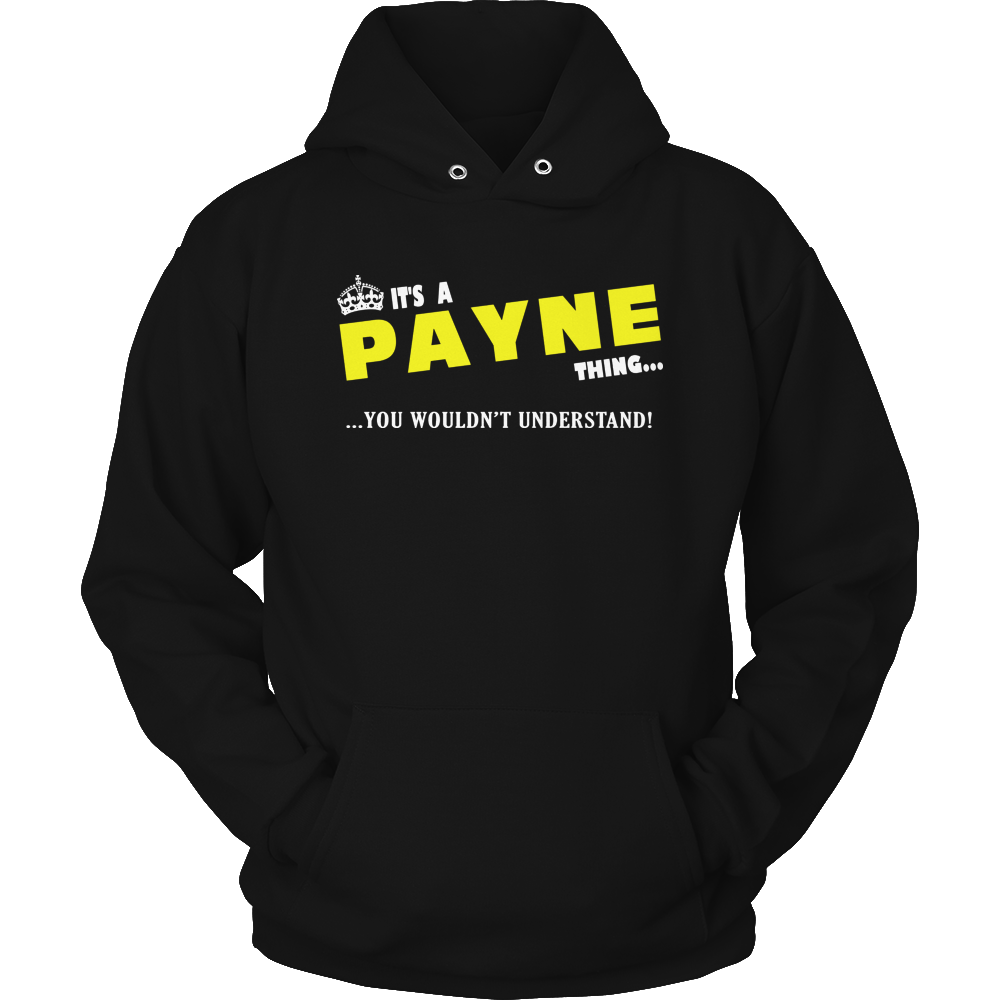 It's A Payne Thing, You Wouldn't Understand