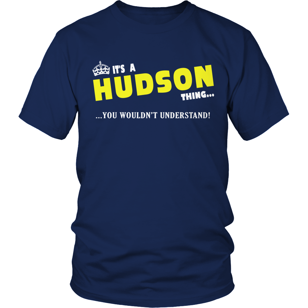 It's A Hudson Thing, You Wouldn't Understand