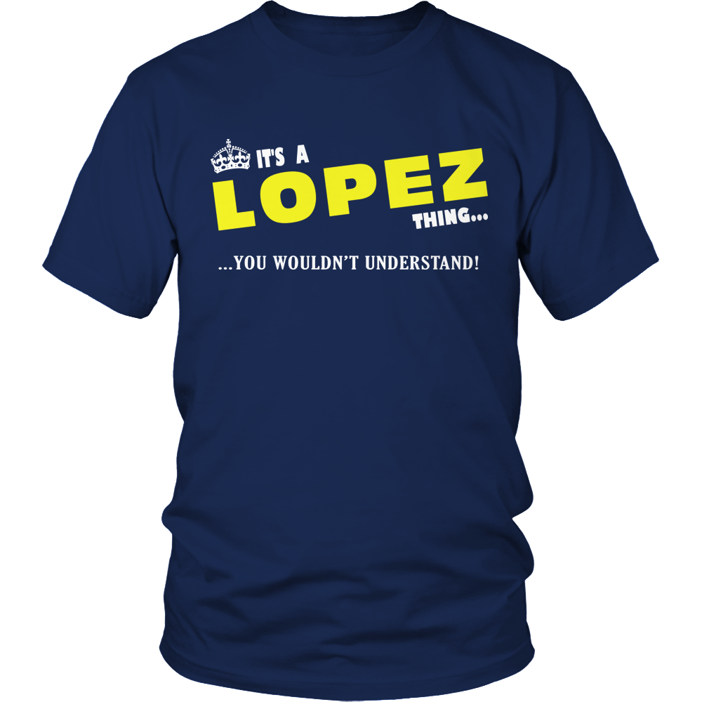 It's A Lopez Thing, You Wouldn't Understand