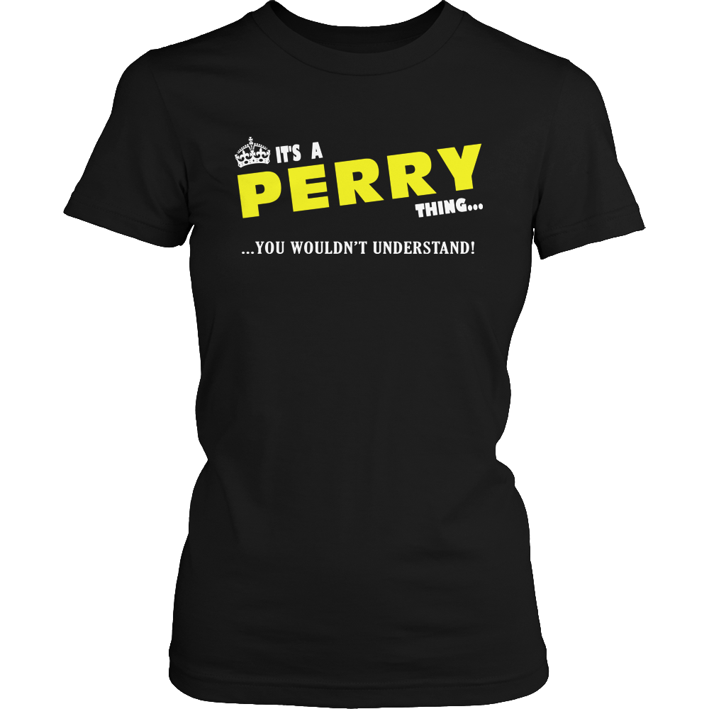 It's A Perry Thing, You Wouldn't Understand