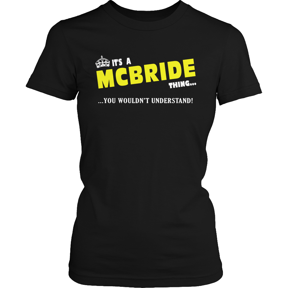It's A McBride Thing, You Wouldn't Understand