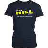 It's A Hill Thing, You Wouldn't Understand