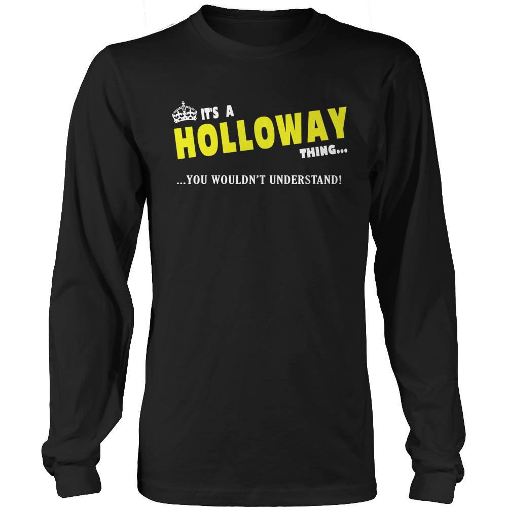 It's A Holloway Thing, You Wouldn't Understand