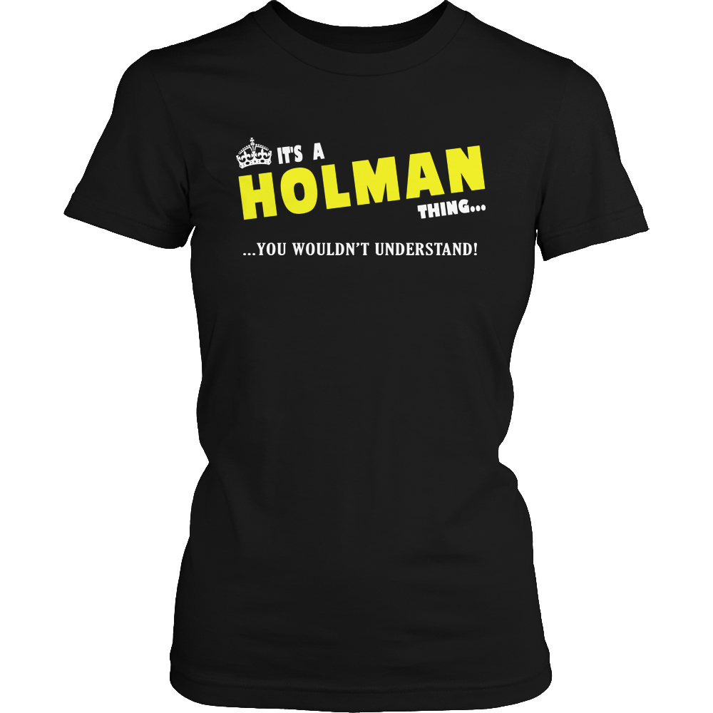 It's A Holman Thing, You Wouldn't Understand