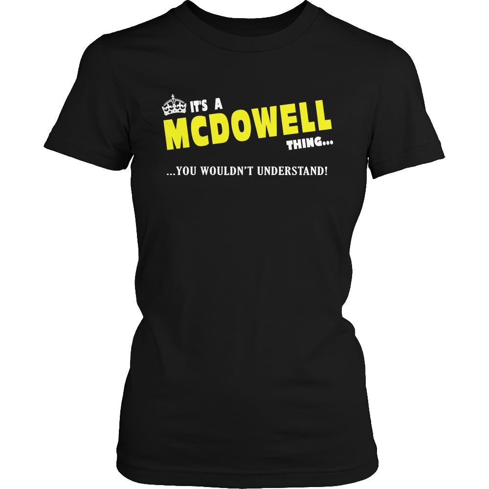 It's A McDowell Thing, You Wouldn't Understand