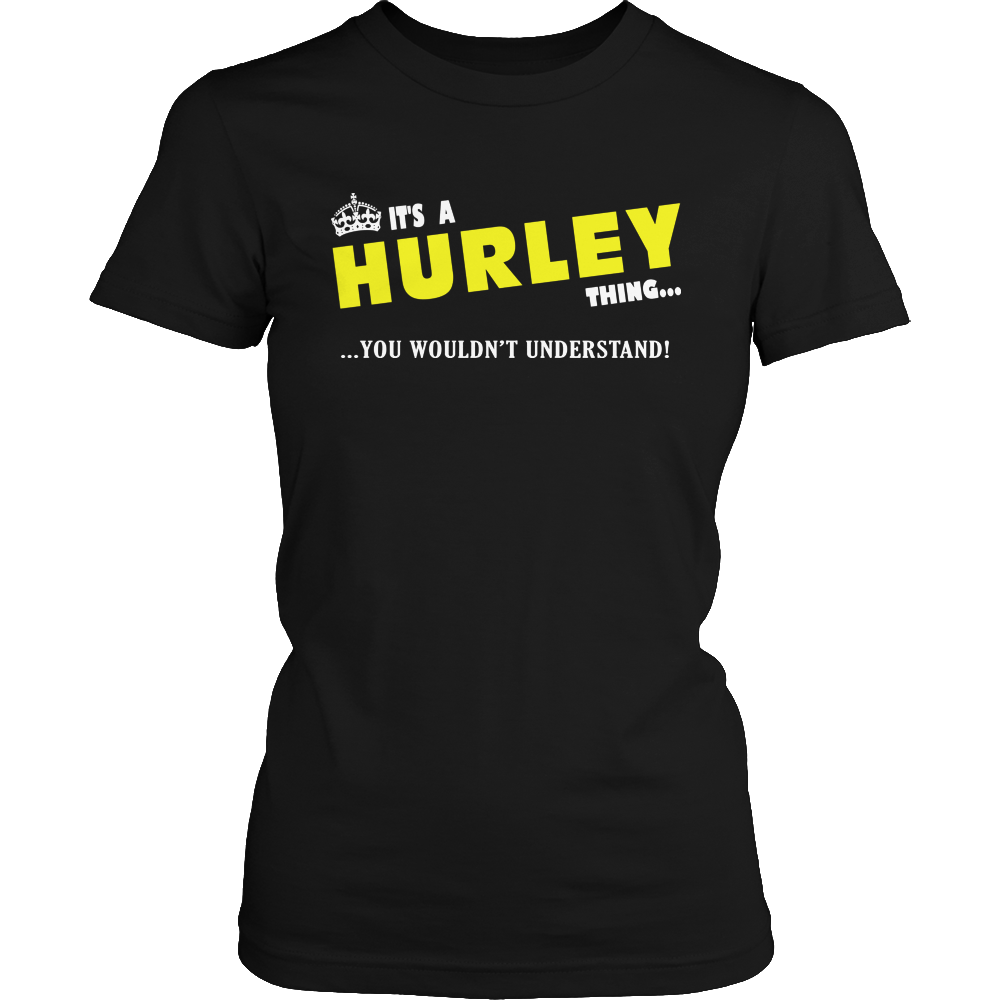 It's A Hurley Thing, You Wouldn't Understand