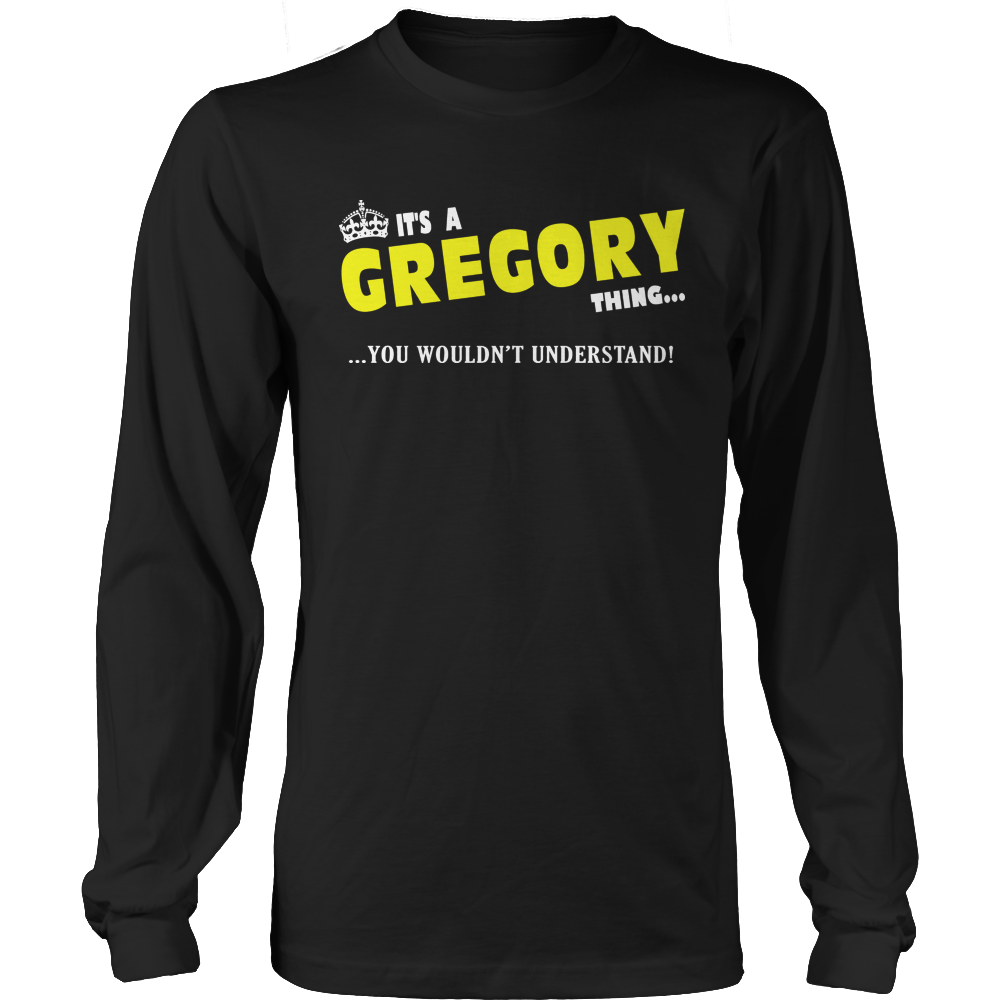 It's A Gregory Thing, You Wouldn't Understand