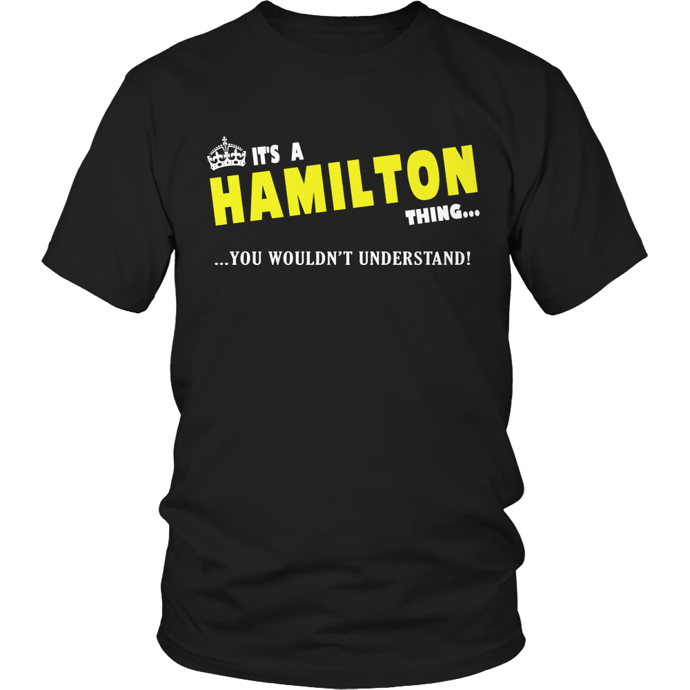 It's A Hamilton Thing, You Wouldn't Understand