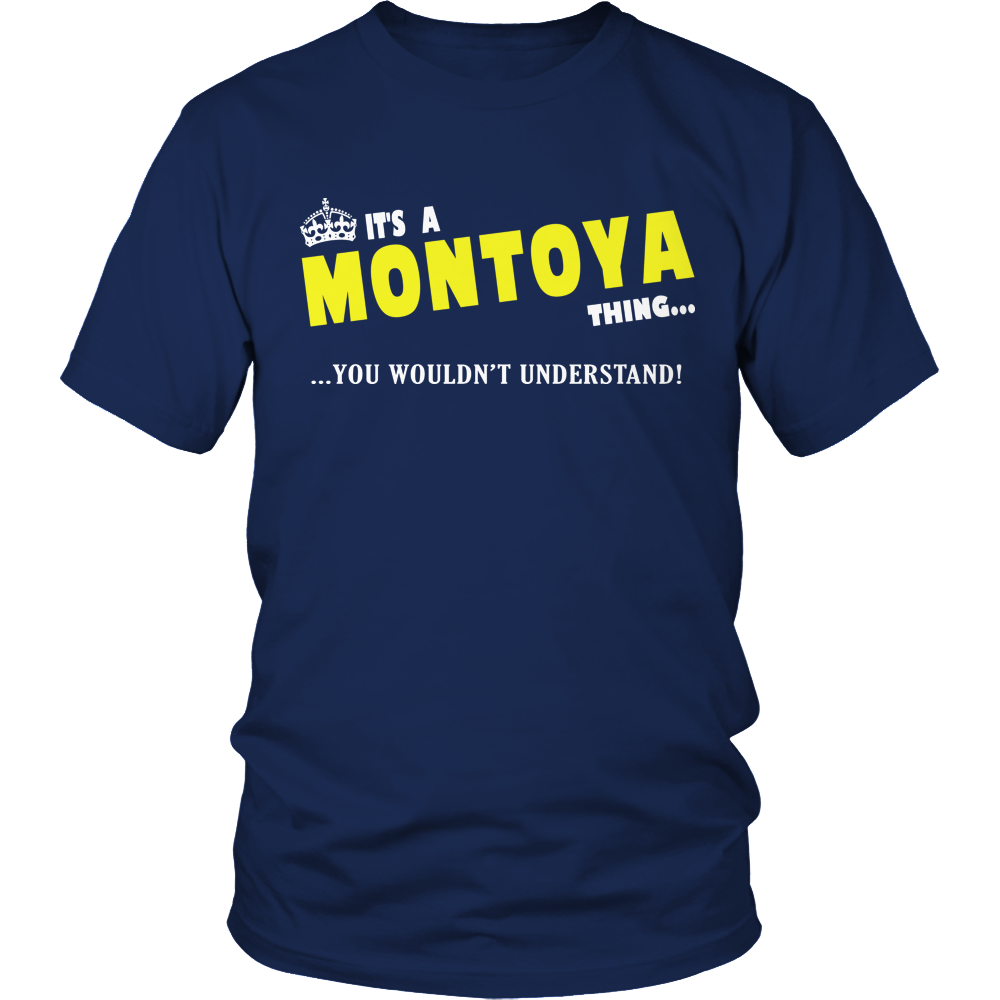 It's A Montoya Thing, You Wouldn't Understand