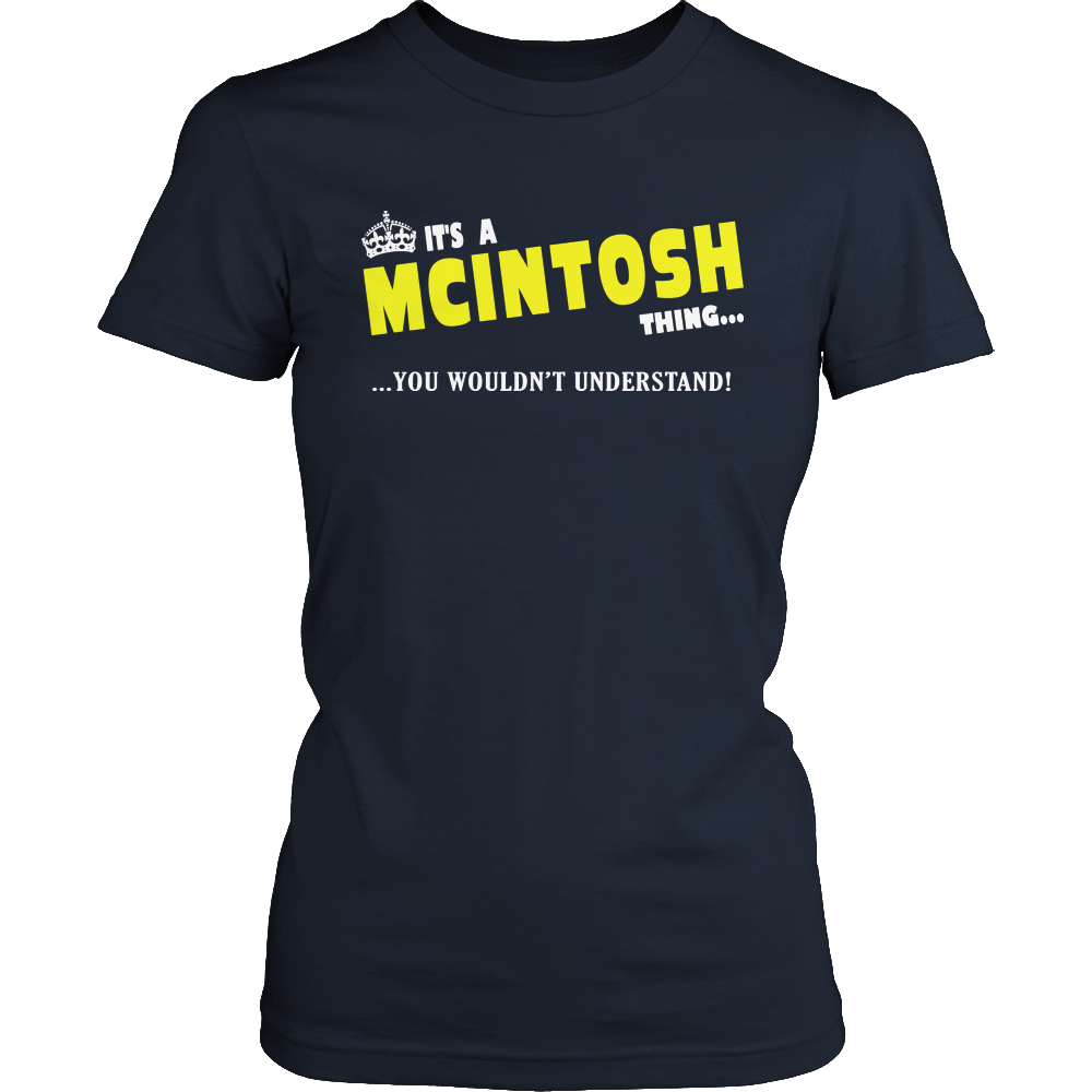 It's A Mcintosh Thing, You Wouldn't Understand