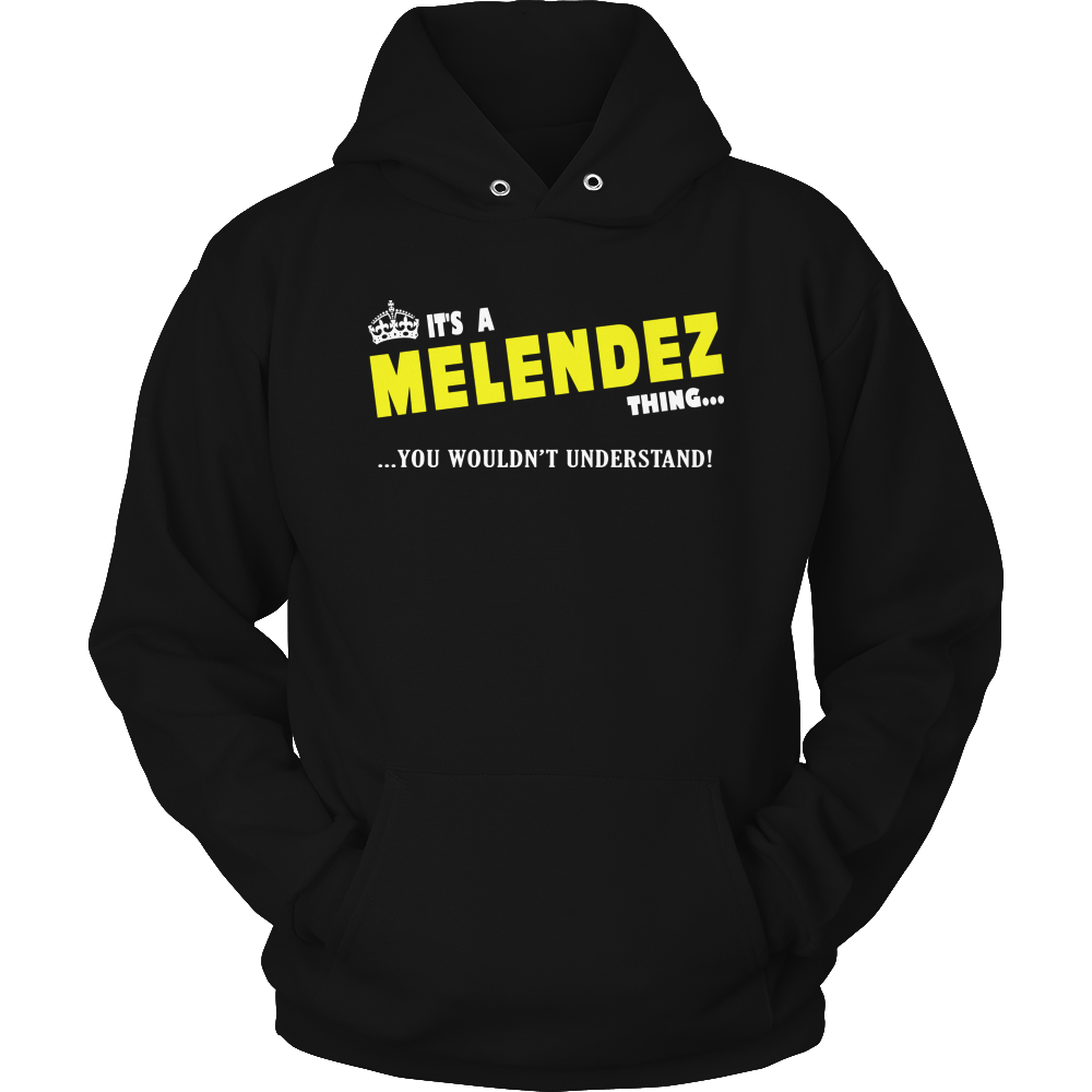 It's A Melendez Thing, You Wouldn't Understand