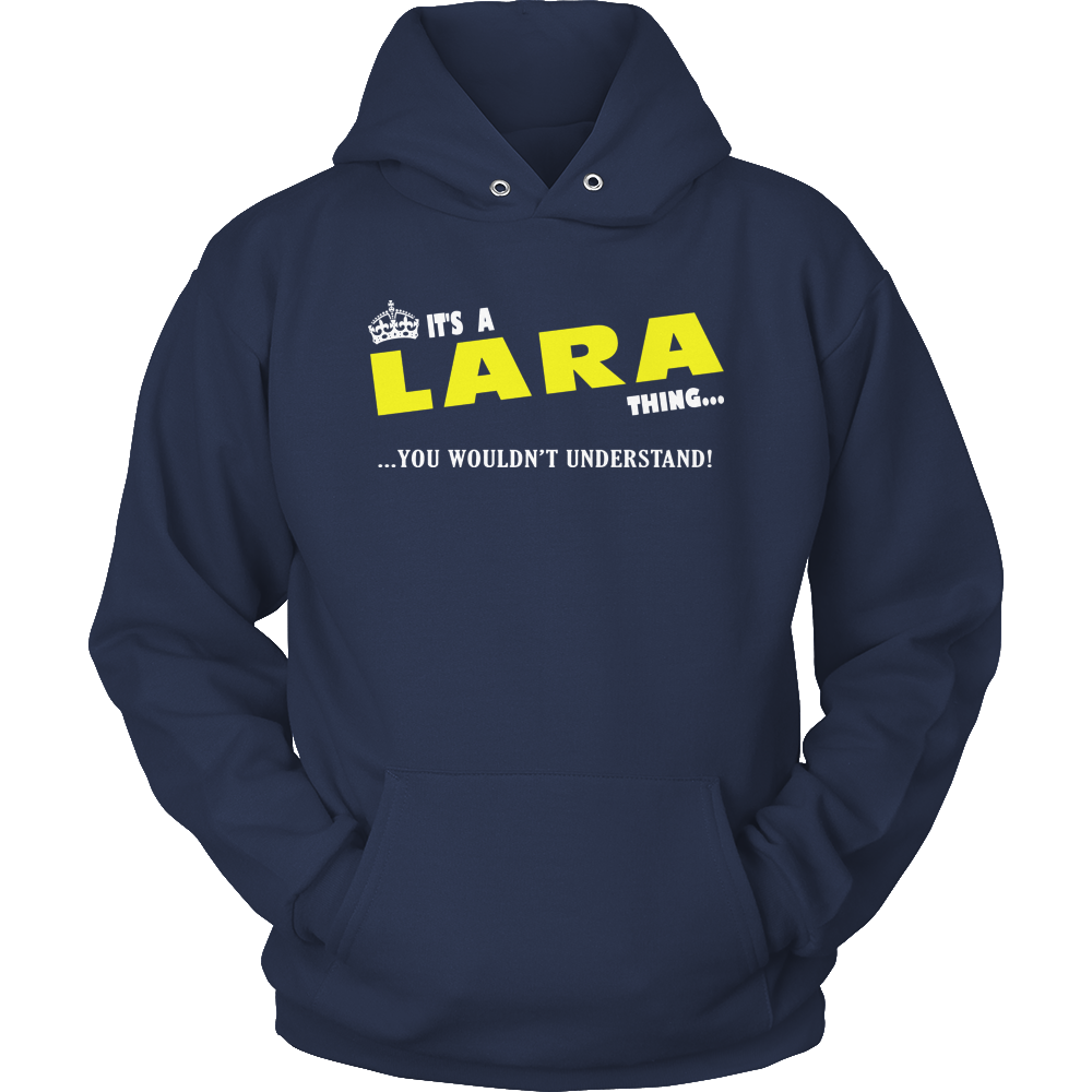 It's A Lara Thing, You Wouldn't Understand
