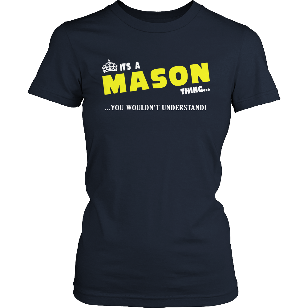 It's A Mason Thing, You Wouldn't Understand