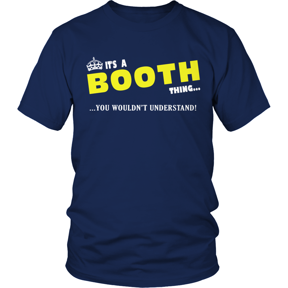 It's A Booth Thing, You Wouldn't Understand