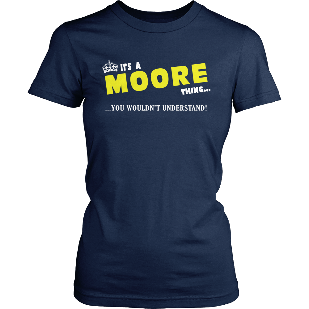 It's A Moore Thing, You Wouldn't Understand