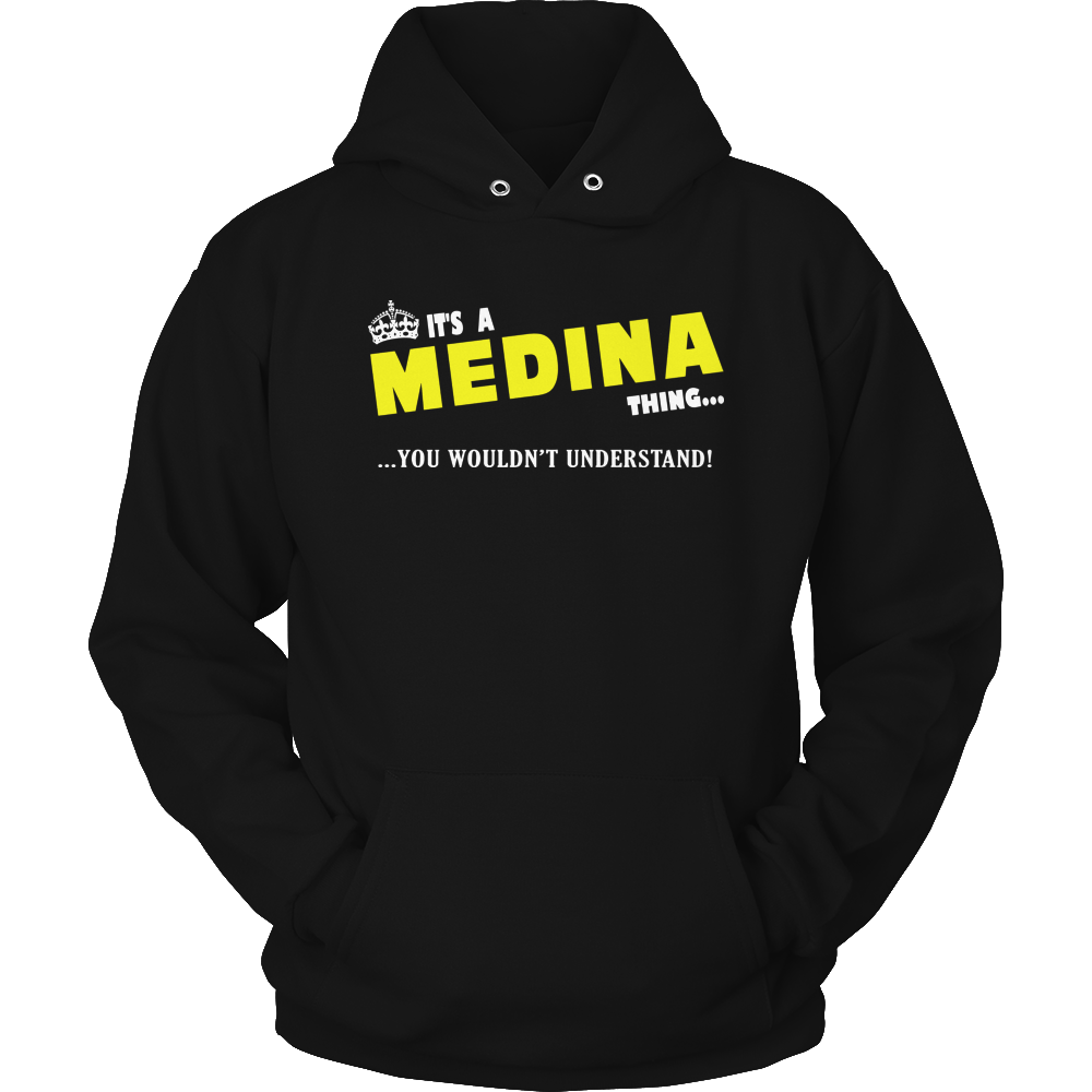 It's A Medina Thing, You Wouldn't Understand