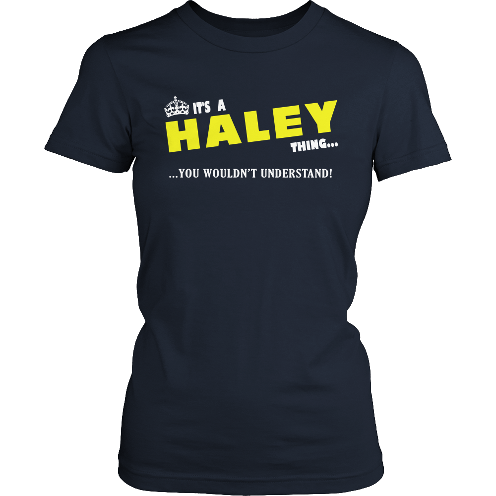 It's A Haley Thing, You Wouldn't Understand