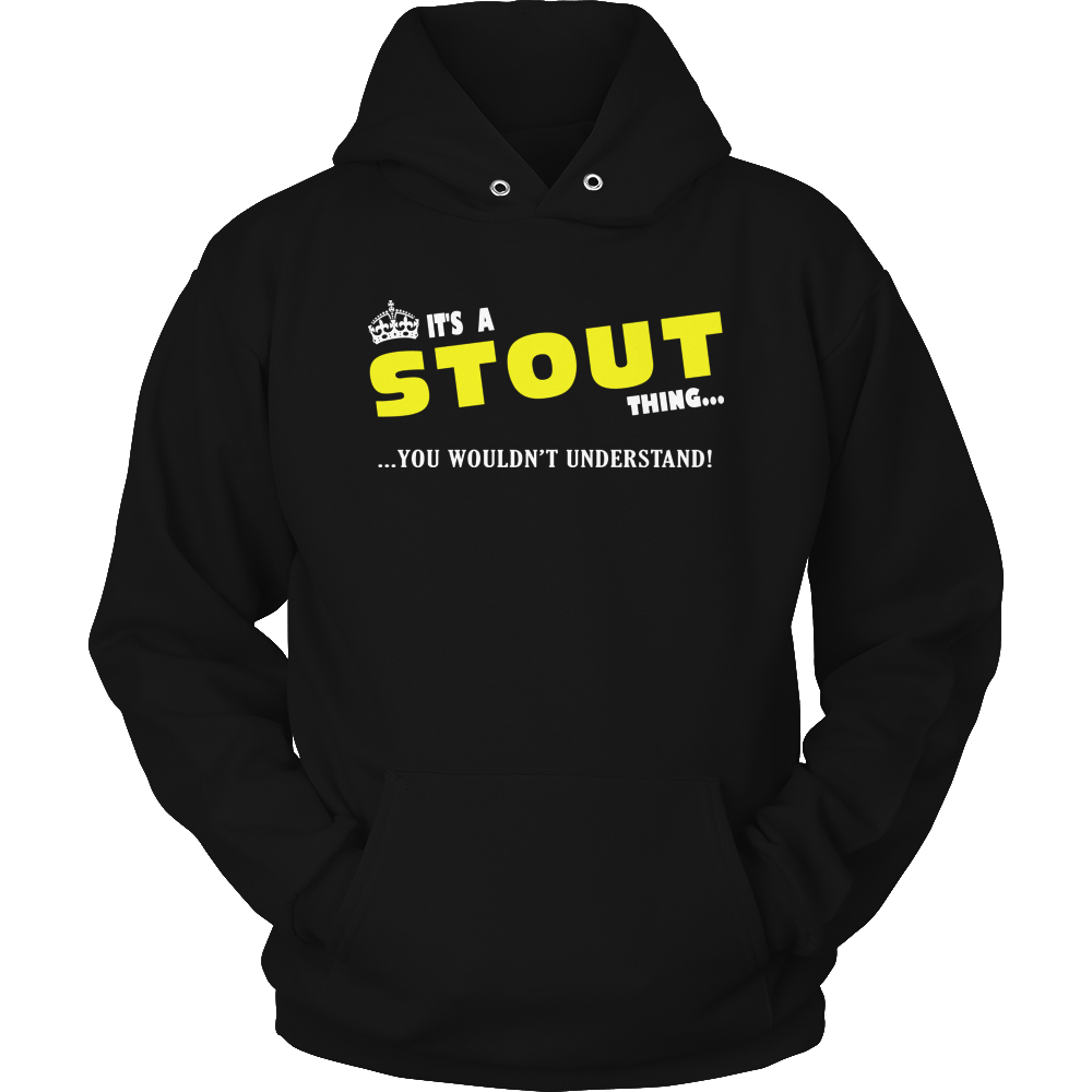 It's A Stout Thing, You Wouldn't Understand