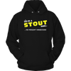 It's A Stout Thing, You Wouldn't Understand