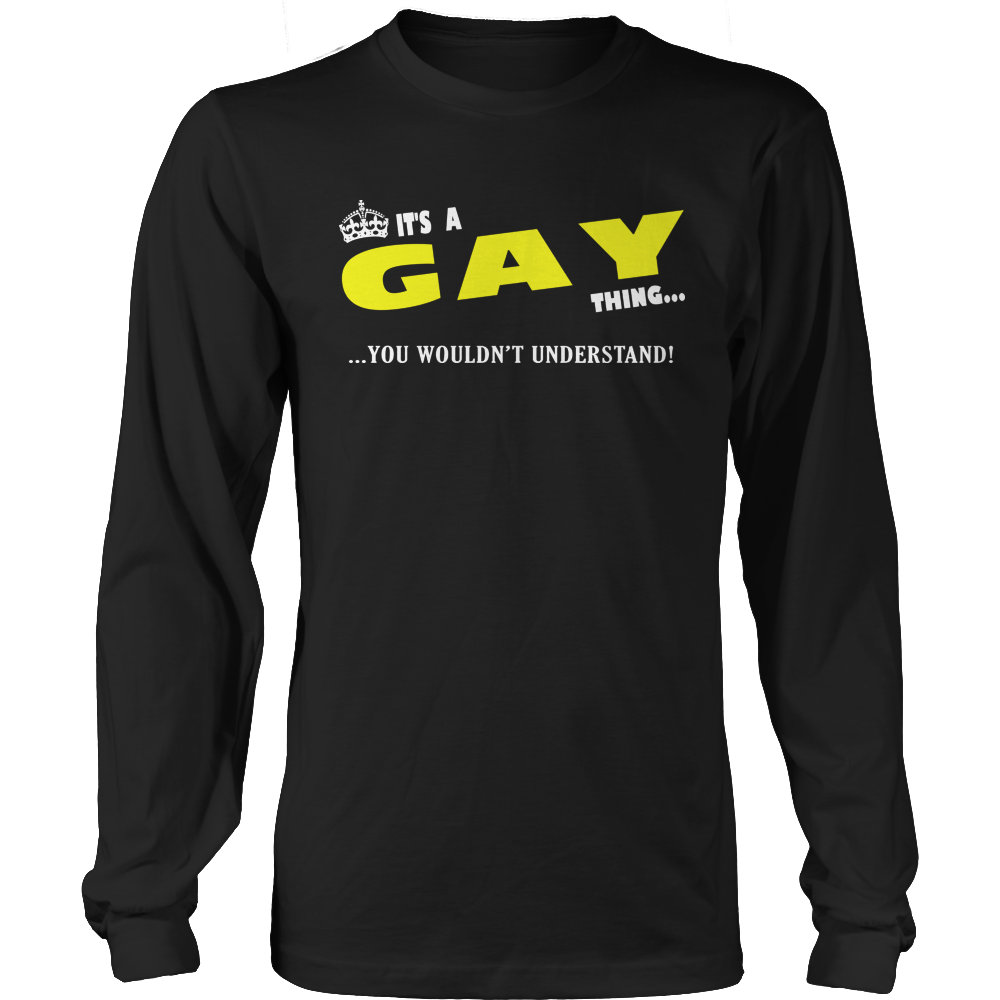 It's A Gay Thing, You Wouldn't Understand