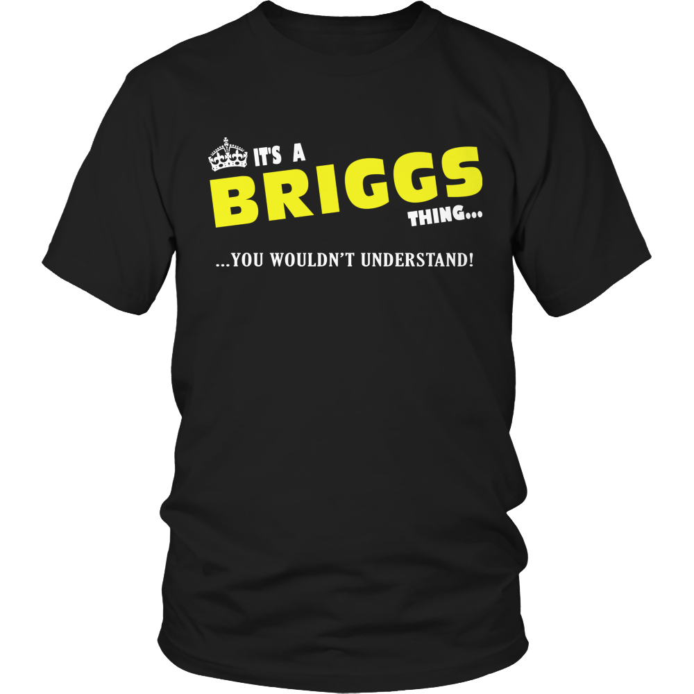 It's A Briggs Thing, You Wouldn't Understand