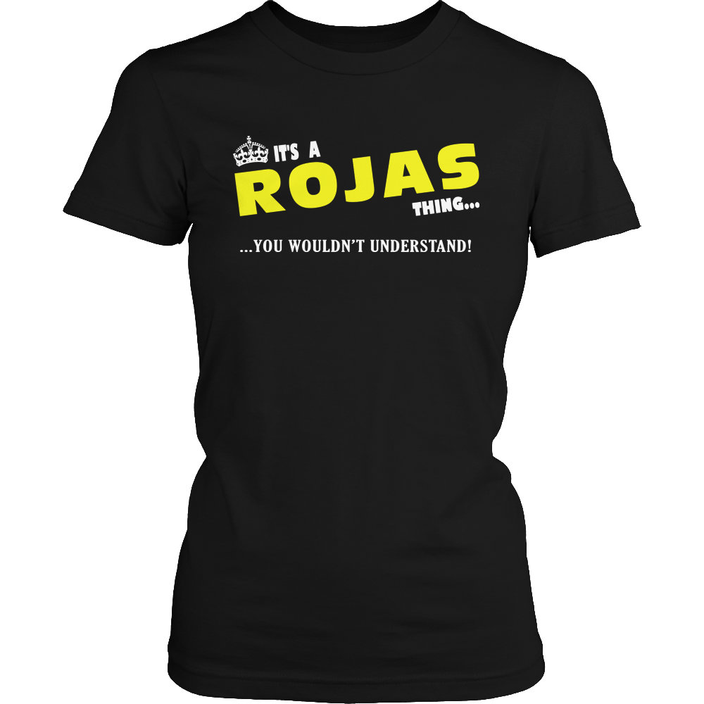 It's A Rojas Thing, You Wouldn't Understand